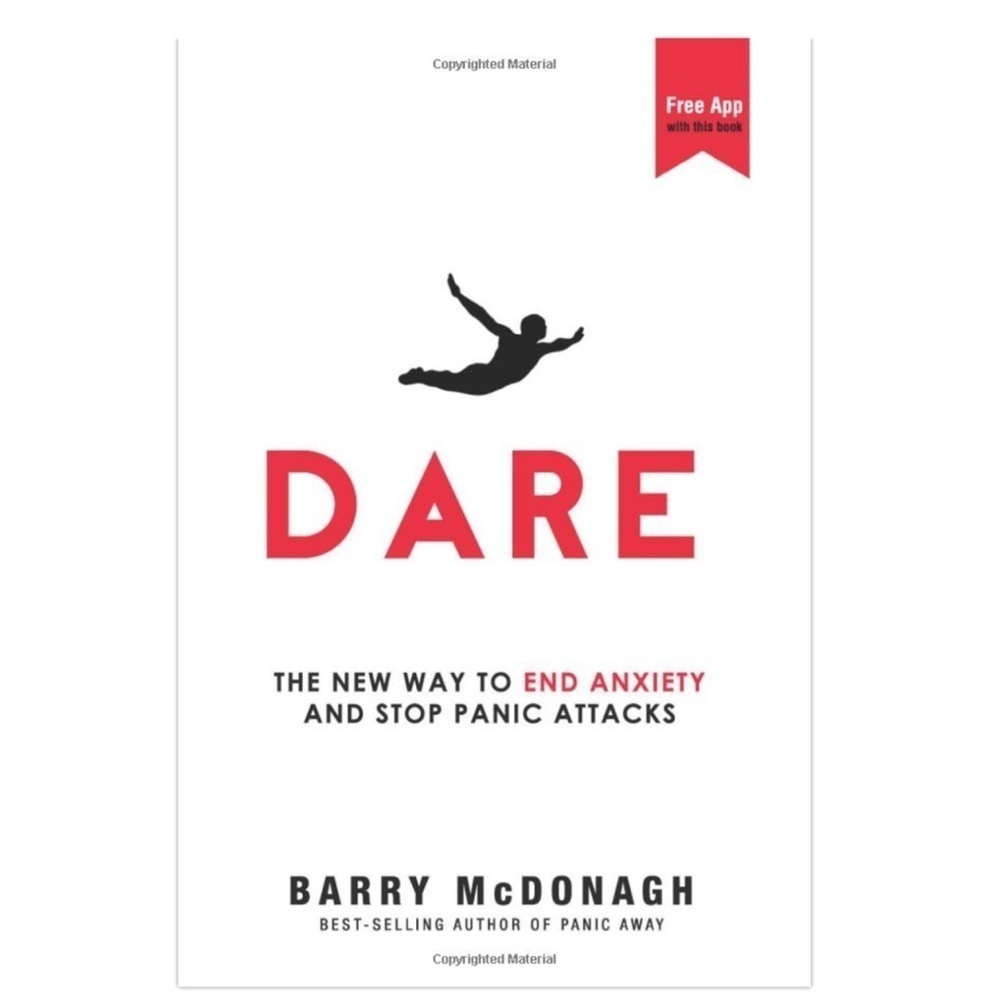 NEW Dare: The New Way to End Anxiety and Stop Panic Attacks Paperback